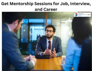 Get Mentorship Sessions for Job, Interview, and Career