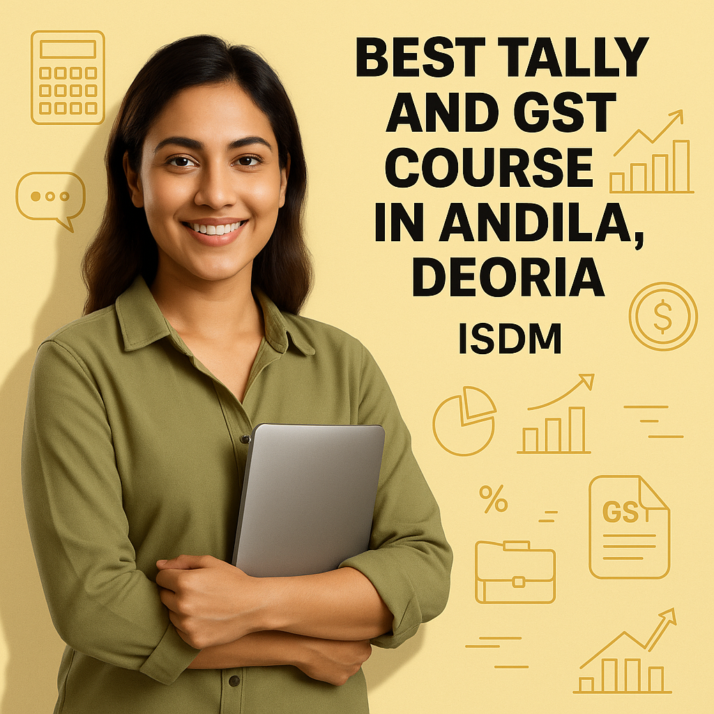 Best Computer Training Institute in Andila Deoria – Build a Digital Future with ISDM