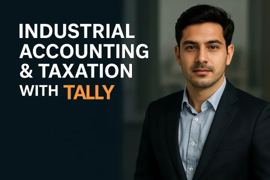 Best Industrial Accounting & Taxation with Tally Course | NxT Certified by ISDM